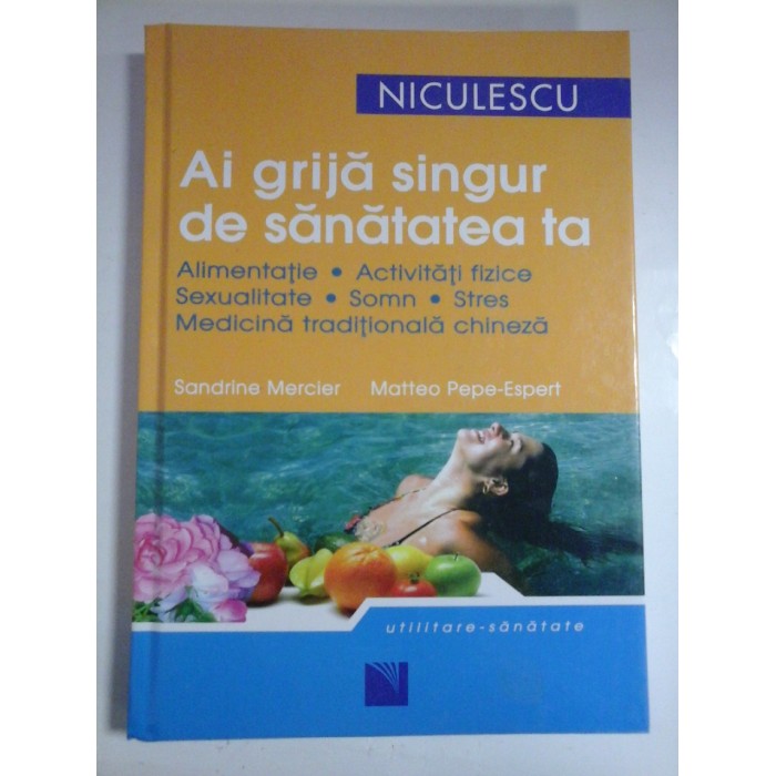 AI GRIJA SINGUR DE SANATATEA TA - SANDRINE MERCIER, MATTEO PEPE-ESPERT AI GRIJA SINGUR DE SANATATEA TA - SANDRINE MERCIER, MATTEO PEPE-ESPERT